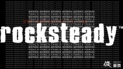 蝙蝠侠游戏开发商Rocksteady创始人离开工作室